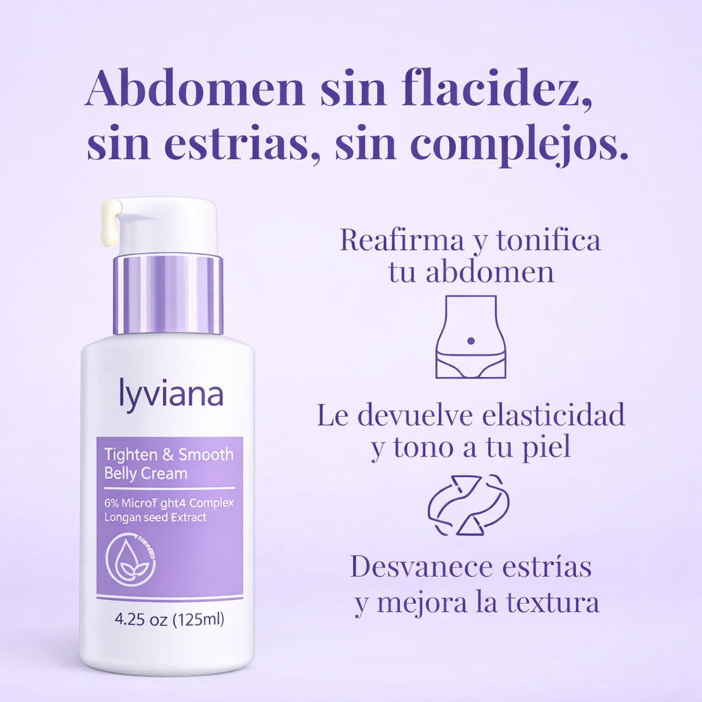 LYVIANA® - Reafirma y combate las Estrías y Flacidez Abdominal.